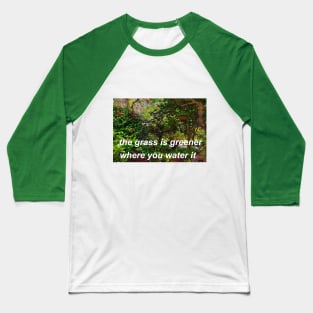 "the grass is greener where you water it" (photo version) ♡ Y2K slogan Baseball T-Shirt